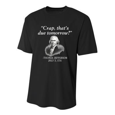 Crap ThatS Due Tomorrow Thomas Jefferson Youth Performance Sprint T-Shirt