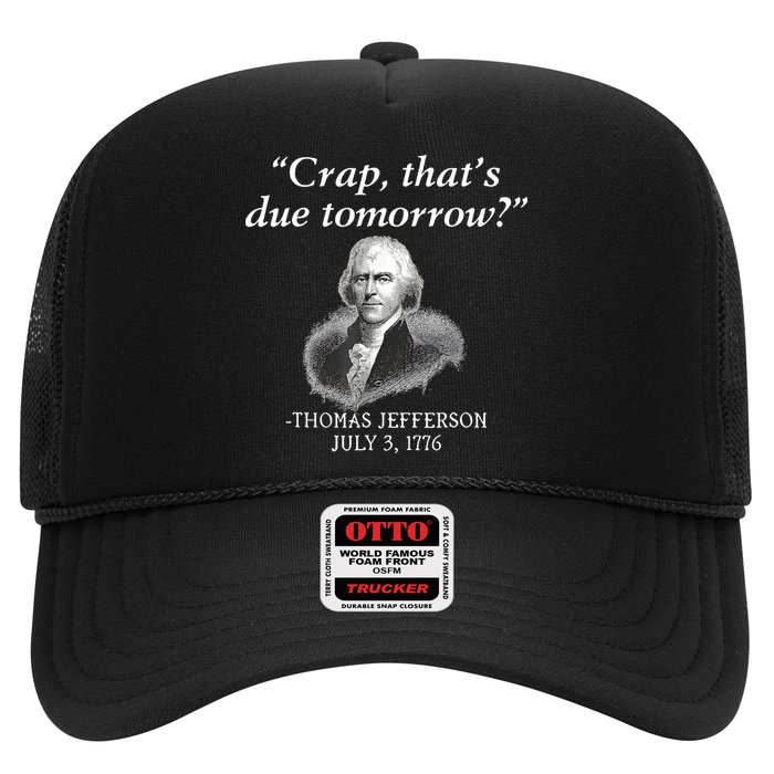 Crap ThatS Due Tomorrow Thomas Jefferson Hat