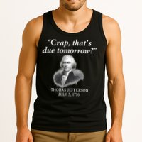 Crap ThatS Due Tomorrow Thomas Jefferson Tank Top