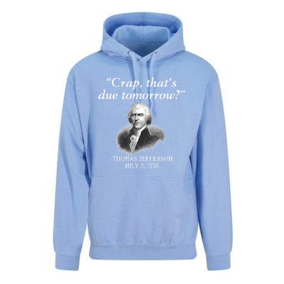 Crap ThatS Due Tomorrow Thomas Jefferson Unisex Surf Hoodie