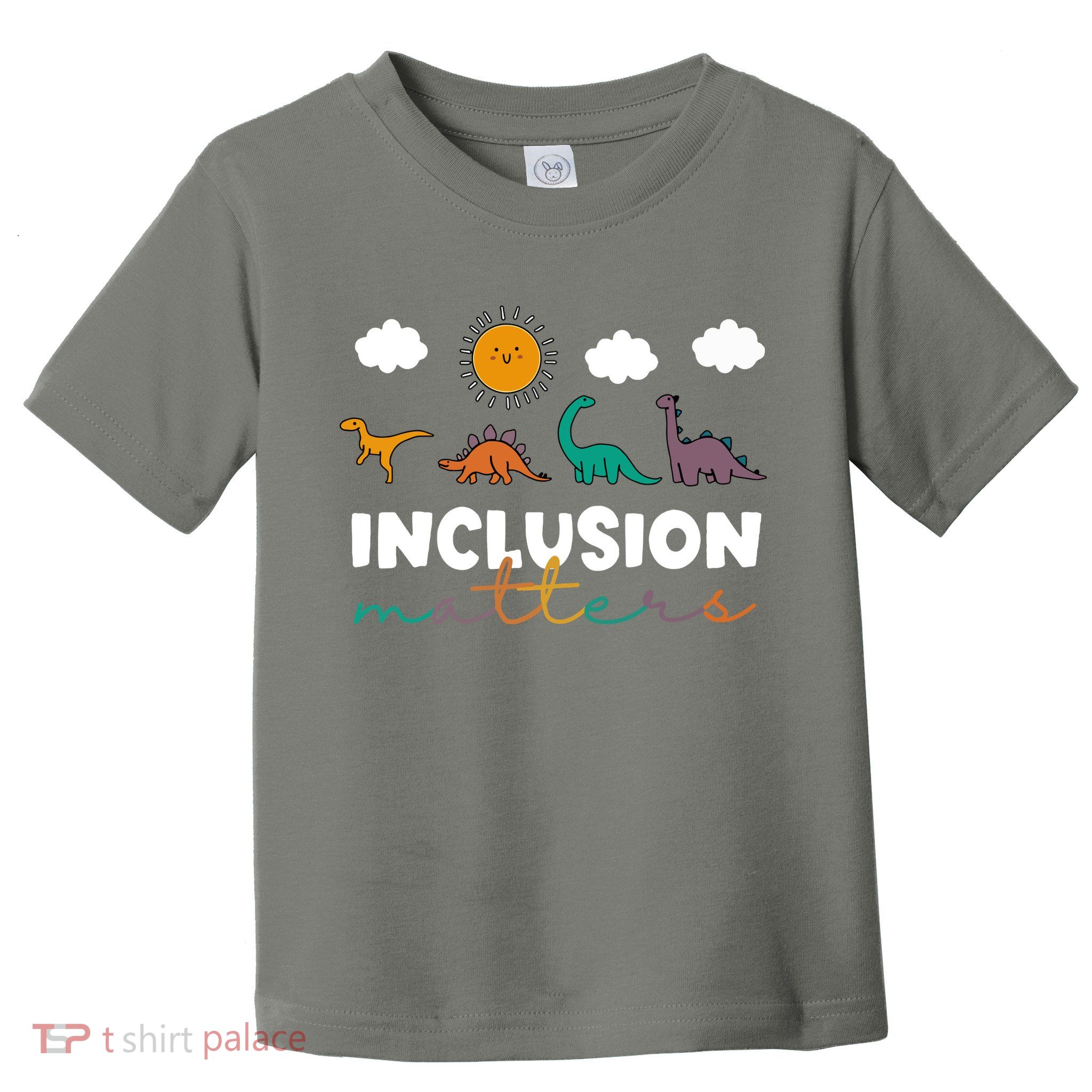 Cute TRex Dinosaur Inclusion Teacher Matters Special Education Gift Toddler T-Shirt