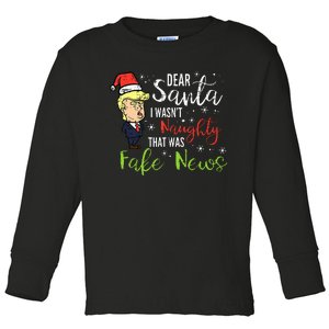 Christmas Trump Dear Santa Fake News Funny Xmas Toddler Long Sleeve Shirt