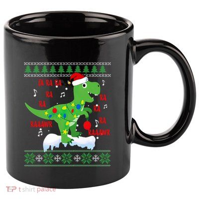 Christmas Tree Dinosaur Fa Ra Ra Rawr Rawr Trex Xmas Pajama Gift 11oz C Handle Ceramic Mug