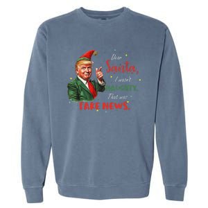 Christmas Trump Dear Santa Fake News Funny Xmas Trump 47 Garment-Dyed Sweatshirt