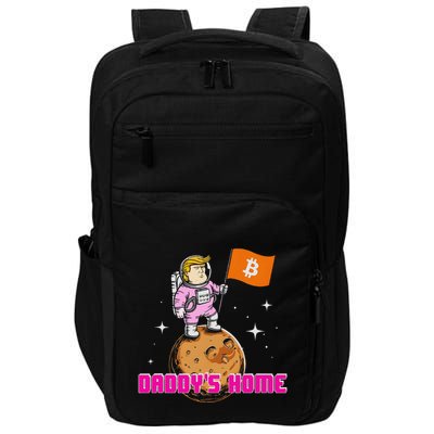 Cute Trump DaddyS Home Bitcoin Bullrun Humor Comeback Team Impact Tech Backpack