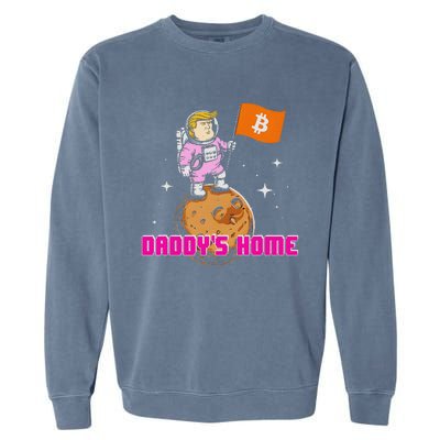 Cute Trump DaddyS Home Bitcoin Bullrun Humor Comeback Team Garment-Dyed Sweatshirt