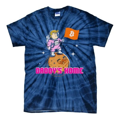 Cute Trump DaddyS Home Bitcoin Bullrun Humor Comeback Team Tie-Dye T-Shirt