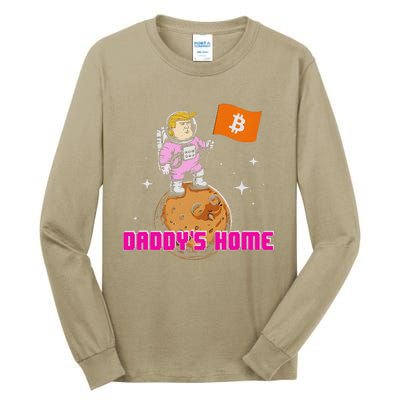 Cute Trump DaddyS Home Bitcoin Bullrun Humor Comeback Team Tall Long Sleeve T-Shirt