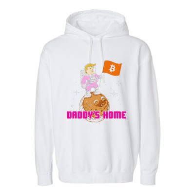 Cute Trump DaddyS Home Bitcoin Bullrun Humor Comeback Team Garment-Dyed Fleece Hoodie