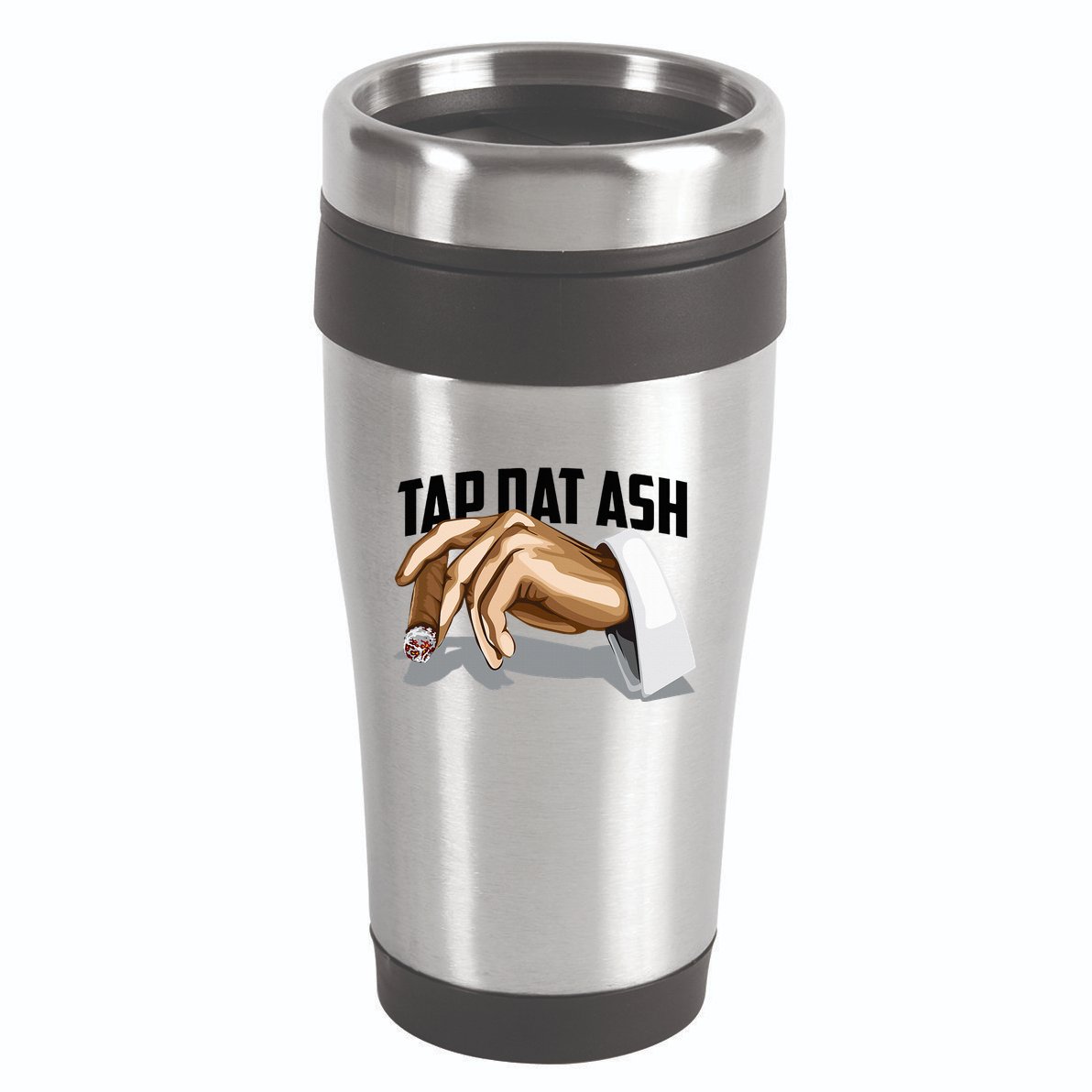 Cute Tap Dat Ash Cigarette Awesome 16oz Travel Tumbler