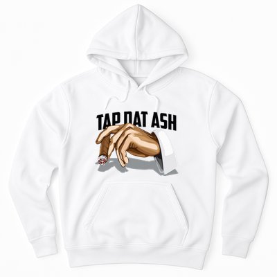 Cute Tap Dat Ash Cigarette Awesome Hoodie