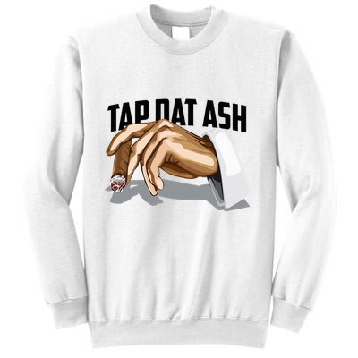 Cute Tap Dat Ash Cigarette Awesome Sweatshirt