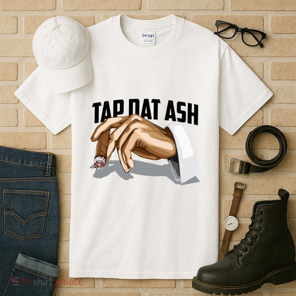 Cute Tap Dat Ash Cigarette Awesome Tall T-Shirt