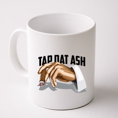 Cute Tap Dat Ash Cigarette Awesome Mug