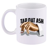 Cute Tap Dat Ash Cigarette Awesome 11oz C Handle Ceramic Mug