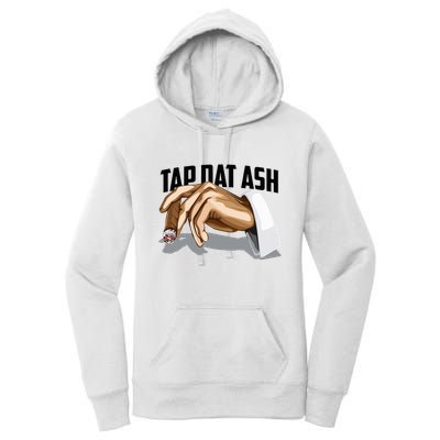 Cute Tap Dat Ash Cigarette Awesome Women's Pullover Hoodie