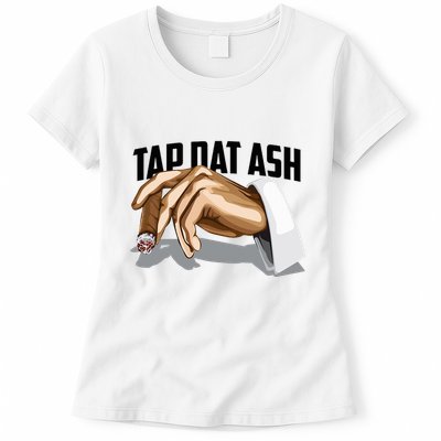 Cute Tap Dat Ash Cigarette Awesome Womens T-Shirt