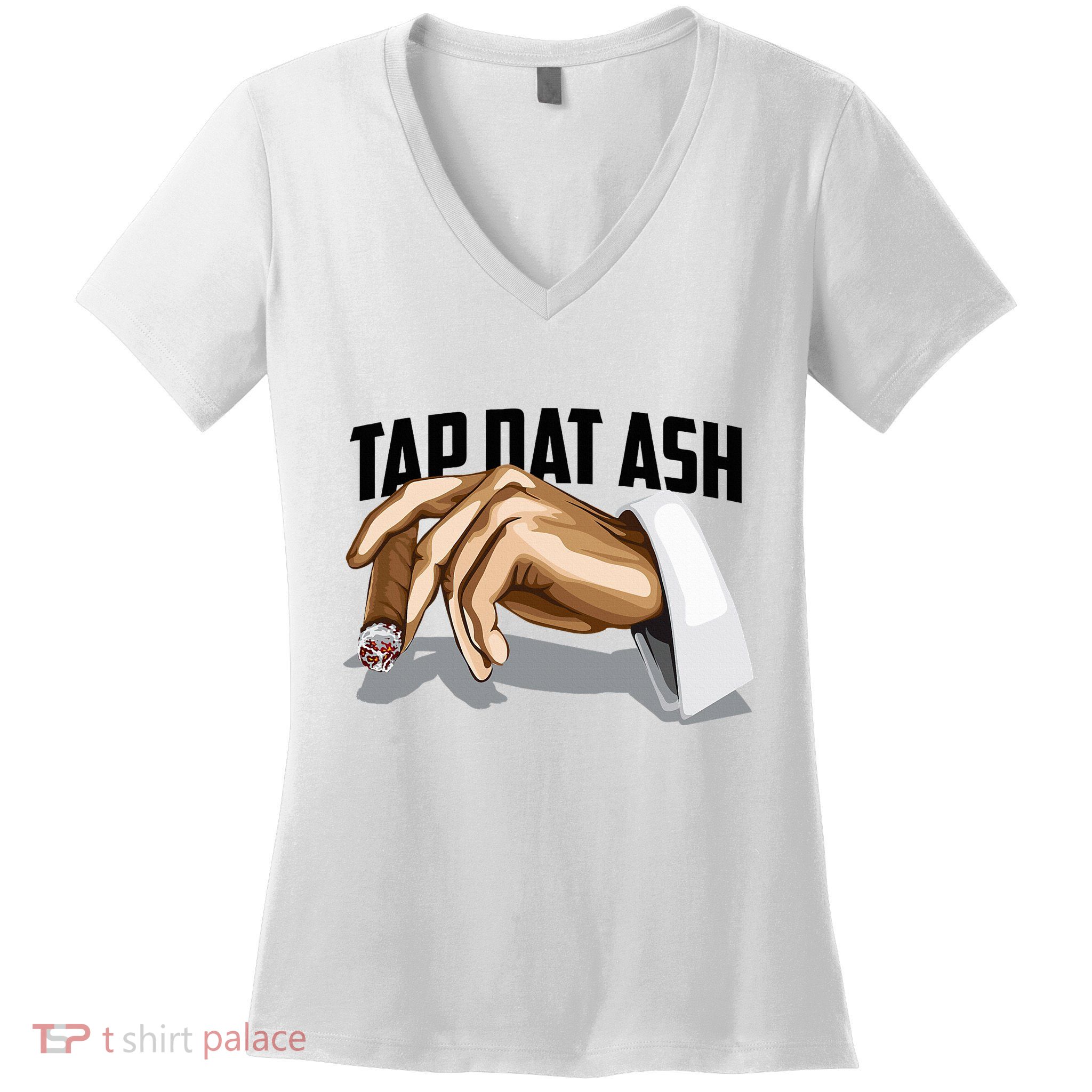 Cute Tap Dat Ash Cigarette Awesome Women's V-Neck T-Shirt