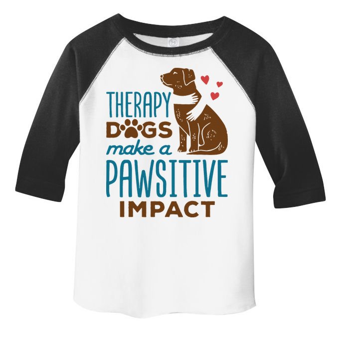 Cute Therapy Dogs Make A Pawsitive Impact Therapy Dog Team Toddler Fine Jersey T-Shirt
