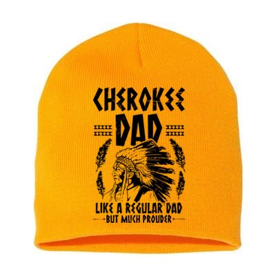 Cherokee Tribe Design For A Proud Cherokee Dad Short Acrylic Beanie