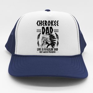 Cherokee Tribe Design For A Proud Cherokee Dad Trucker Hat