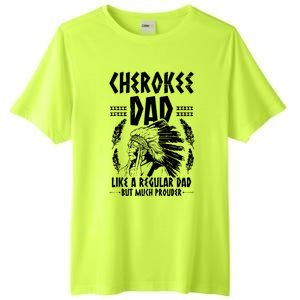 Cherokee Tribe Design For A Proud Cherokee Dad Tall Fusion ChromaSoft Performance T-Shirt