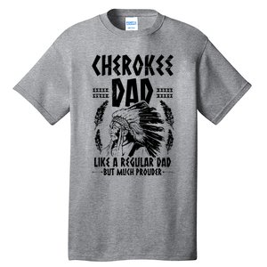 Cherokee Tribe Design For A Proud Cherokee Dad Tall T-Shirt