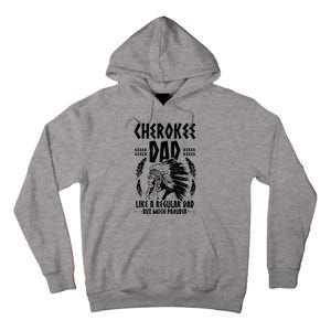 Cherokee Tribe Design For A Proud Cherokee Dad Tall Hoodie