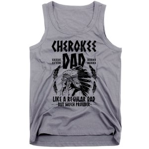 Cherokee Tribe Design For A Proud Cherokee Dad Tank Top