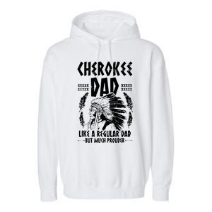 Cherokee Tribe Design For A Proud Cherokee Dad Garment-Dyed Fleece Hoodie