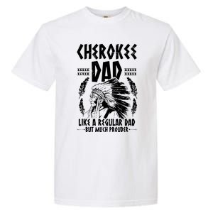 Cherokee Tribe Design For A Proud Cherokee Dad Garment-Dyed Heavyweight T-Shirt