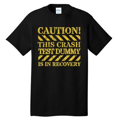 Crash Test Dummy In Recovery Funny Injury And Injured Tall T-Shirt