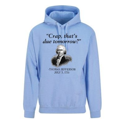 Crap That's Due Tomorrow Thomas Jefferson Funny 4th Of July Unisex Surf Hoodie