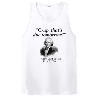 Crap That's Due Tomorrow Thomas Jefferson Funny 4th Of July PosiCharge Competitor Tank