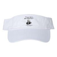 Crap That's Due Tomorrow Thomas Jefferson Funny 4th Of July Valucap Bio-Washed Visor