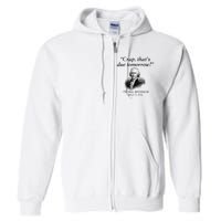 Crap That's Due Tomorrow Thomas Jefferson Funny 4th Of July Full Zip Hoodie