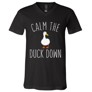 Calm The Duck Down Funny Duck White Bird Sassy Ducklings V-Neck T-Shirt