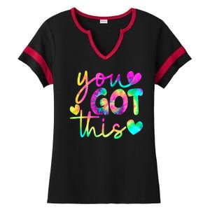 Cute Tie Dye You Got This Ladies Halftime Notch Neck Tee