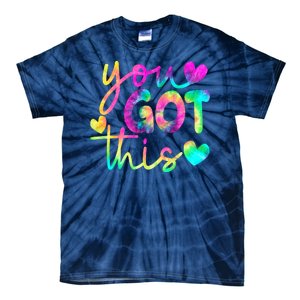 Cute Tie Dye You Got This Tie-Dye T-Shirt