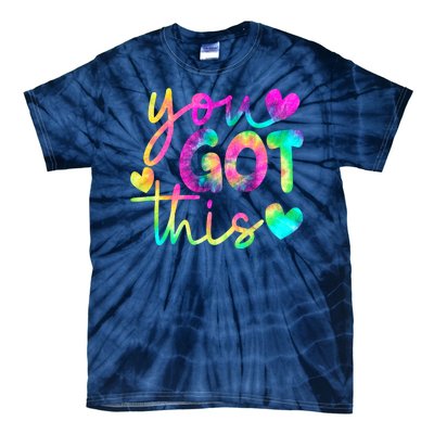 Cute Tie Dye You Got This Tie-Dye T-Shirt