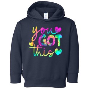 Cute Tie Dye You Got This Toddler Hoodie