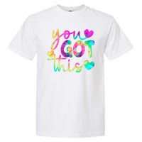 Cute Tie Dye You Got This Garment-Dyed Heavyweight T-Shirt