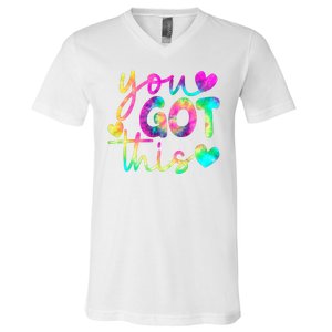 Cute Tie Dye You Got This V-Neck T-Shirt