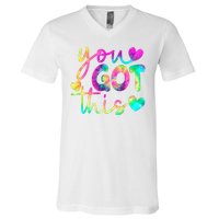 Cute Tie Dye You Got This V-Neck T-Shirt