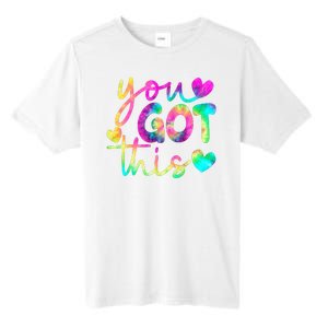 Cute Tie Dye You Got This Tall Fusion ChromaSoft Performance T-Shirt