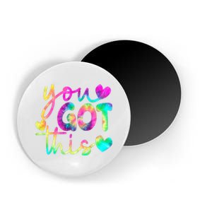 Cute Tie Dye You Got This Magnet