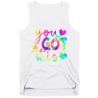 Cute Tie Dye You Got This Tank Top
