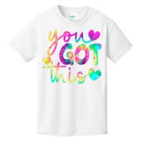 Cute Tie Dye You Got This Kids T-Shirt