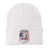 Crap Thats Due Tomorrow Funny 4th Of July Thomas Jefferson Knit Cap Winter Beanie