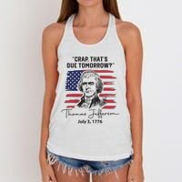 Crap Thats Due Tomorrow Funny 4th Of July Thomas Jefferson Women's Knotted Racerback Tank